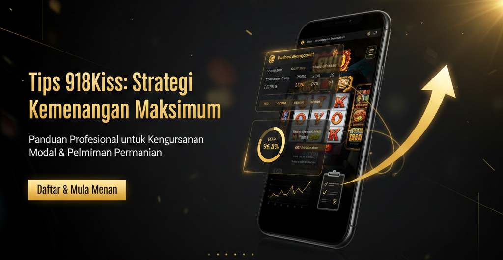 Tips 918Kiss Winning Strategy 2026